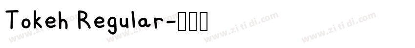Tokeh Regular字体转换